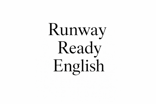 Runway Ready English For Non-Native Speakers